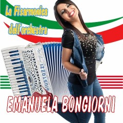 Scarica gratis i brani dell'album La Fisarmonica dell'Orchestra Emanuela Bongiorni di Emanuela Bongiorni