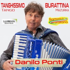 Scarica gratis i brani dell'album Tanghissimo e Burattina di Danilo Ponti