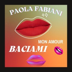 Medley Annalisa Mon Amour Baciami-Paola Fabiani
