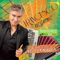 Scarica gratis i brani dell'album Fantastica Fisarmonica di Francesco Negrone